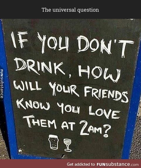 Spread the love with alcohol