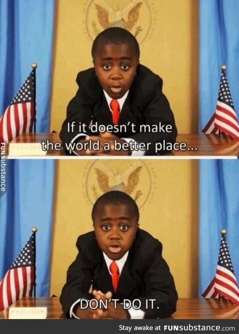 Can't we just have him for president?