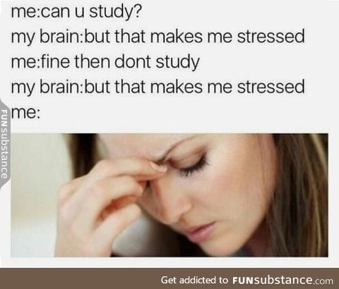 So stressful!