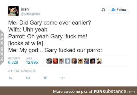 Gary couldn't keep it in his dsmn pants