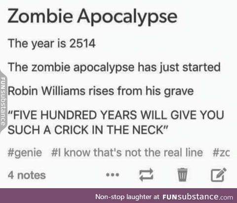 I would actually look forward to this Zombie Apocalypse