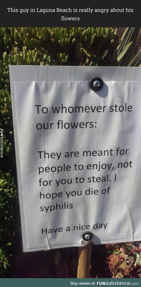 Don't steal his flowers