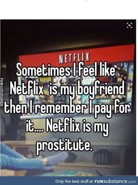 Netflix you dirty thing