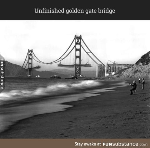 Unfinished golden gate bridge