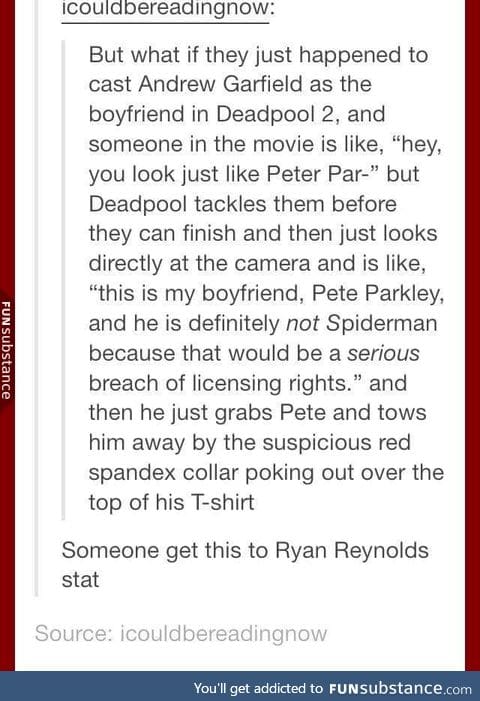 Message to Deadpool, read this