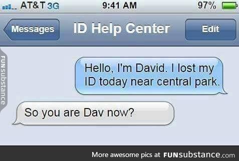 Dav? David? Id? 