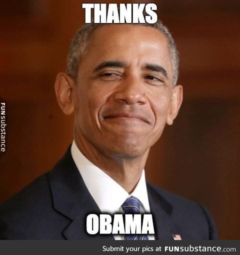 At the end of your presidency, sincerely... Thanks, Obama