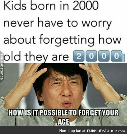 I mean even if you're not born in 2000.