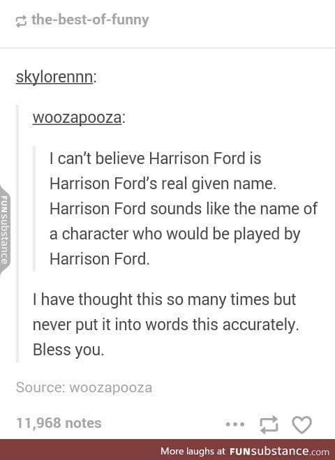 Harrison Ford has a badass name