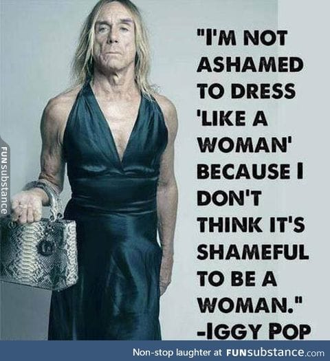 Iggy pop is awesome