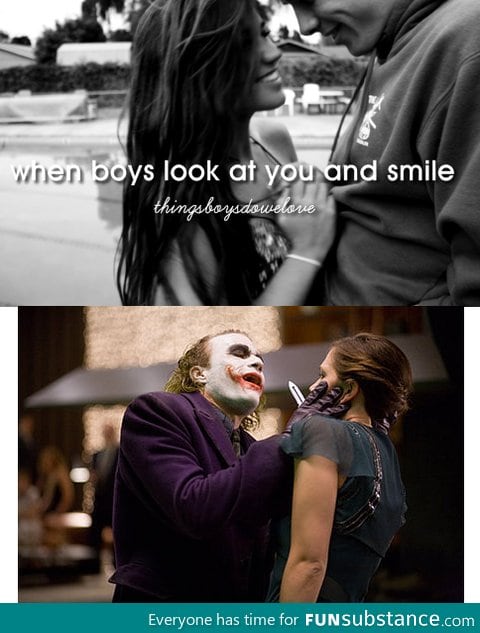 When boys look at you and smile