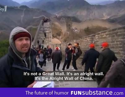 Alright Wall of China