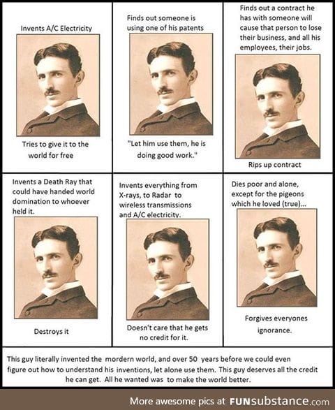 Nikola tesla was awesome