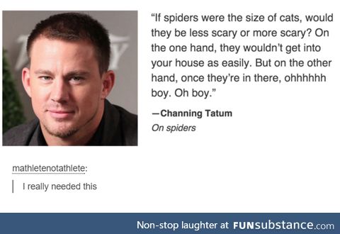 Is Channing Tatum alright