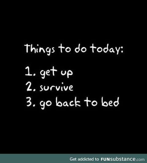 List of things to do today