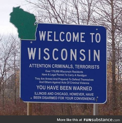 Welcome to Wisconsin, You Have Been Warned