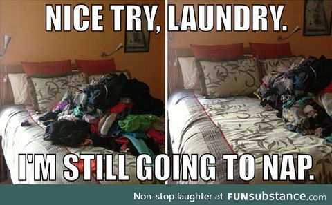 Not this time, laundry