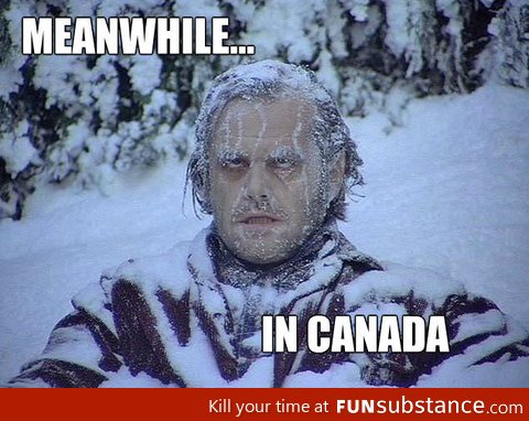 Meanwhile In Canada