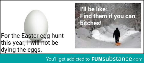 For the Easter egg hunt this year