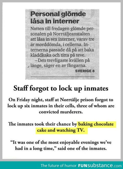 Good guys Swedish inmates