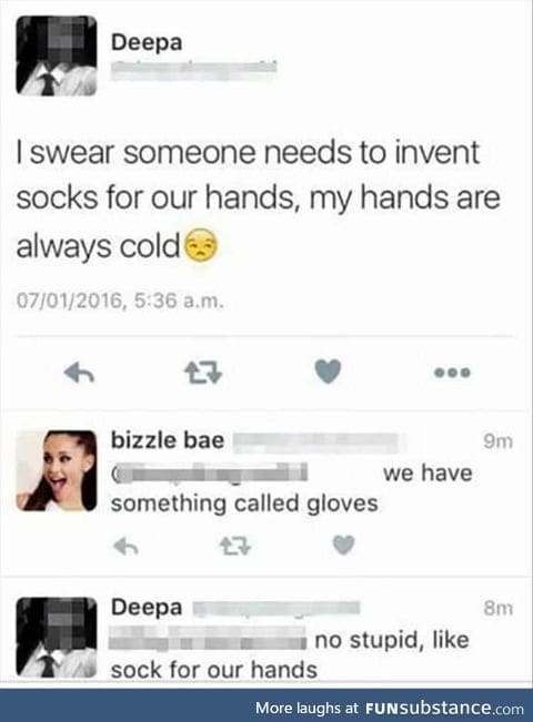 Just put socks on your hands