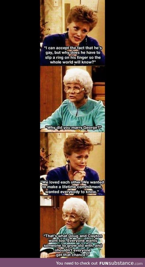 Come on Blanche, Sophia gets, how hard is it to realize that?
