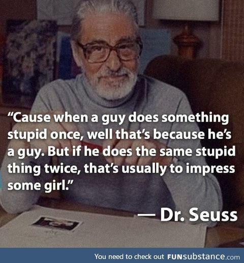 Dr. Seuss understands me