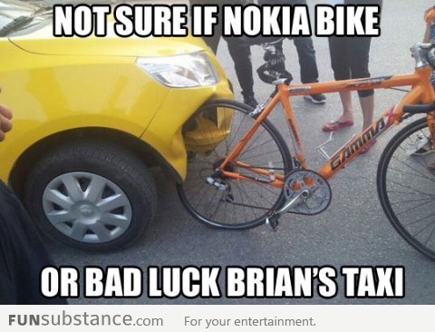 Nokia bike or bad luck Brian's taxi?