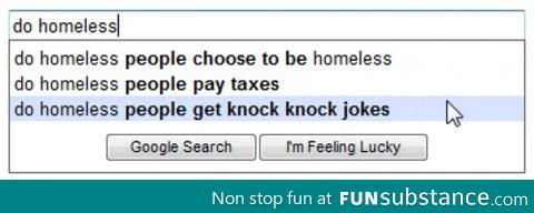 Knock knock, homeless people