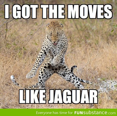 He's got the moves like Jagger