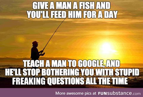 Teach a man