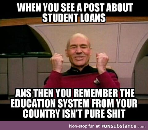 Haha. Student loans.... Ahahahahahha pathetic