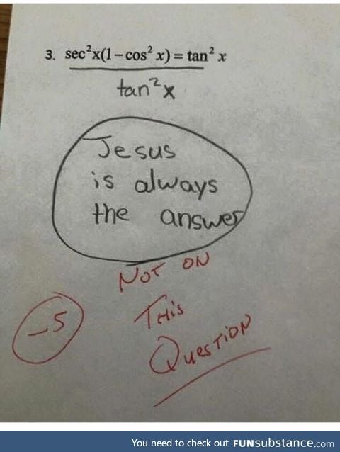 Jesus is *not* always the answer?