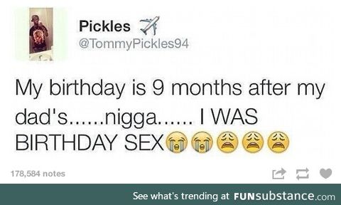 Who here is birthday sex??