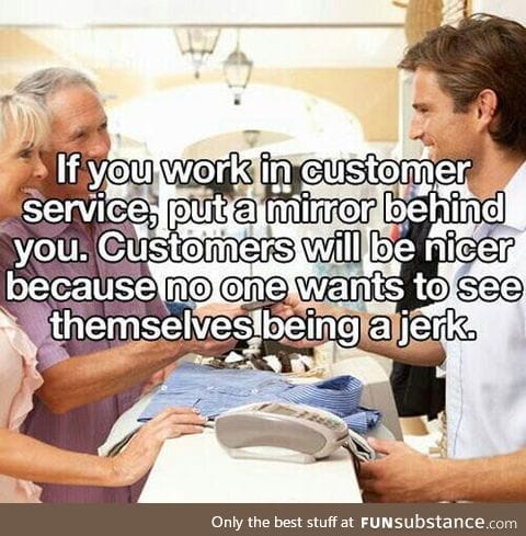 Customer service useful lifehack