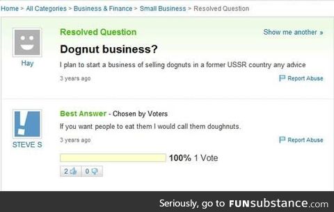 No, no, I wanna sell dognuts