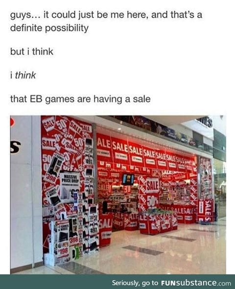 This game shop is having a sale I guess