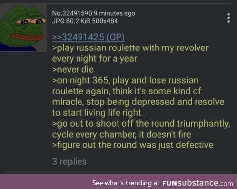 Anon plays Russian roulette