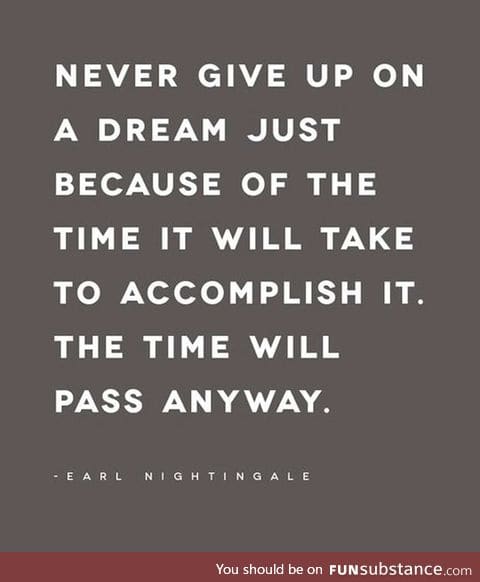 Don't Give Up On That Dream