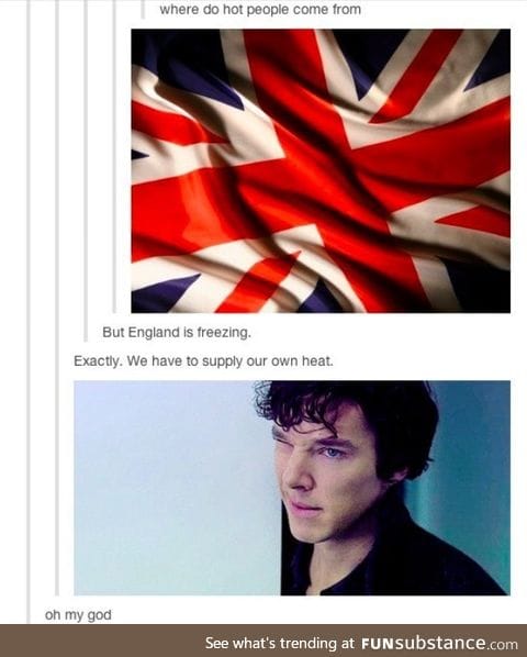 Makes sense seeing as I'm British ;)