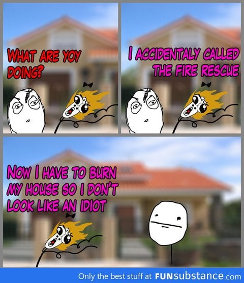 Derpina called the fire rescue