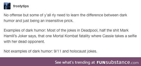 This person clearly doesn't know the meaning of "dark humor"