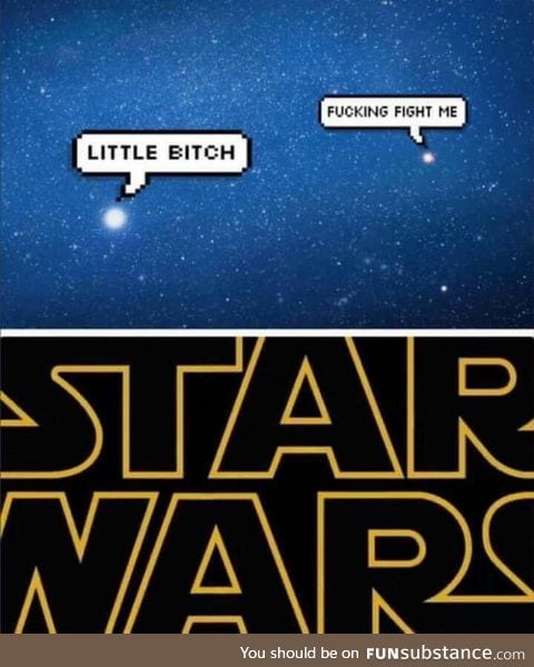 The origin of star wars