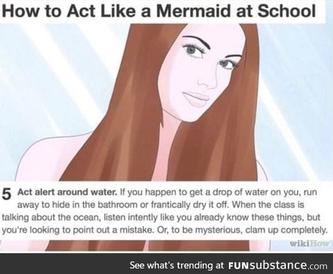 How to act like a Mermaid