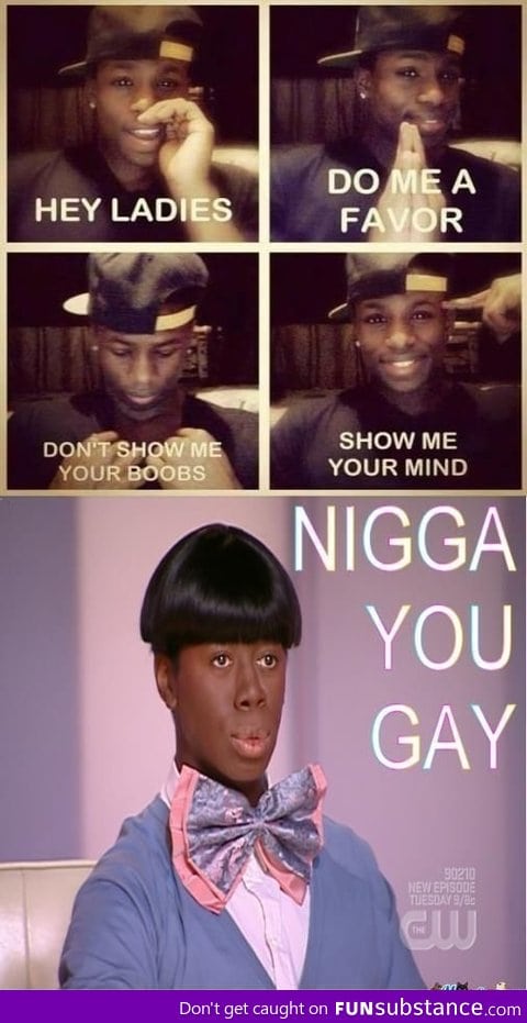 N*gga You Gay