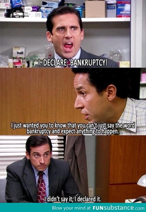 Declare bankruptcy