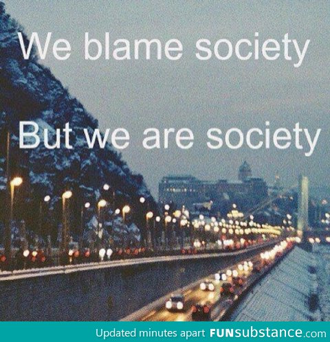 Blaming society