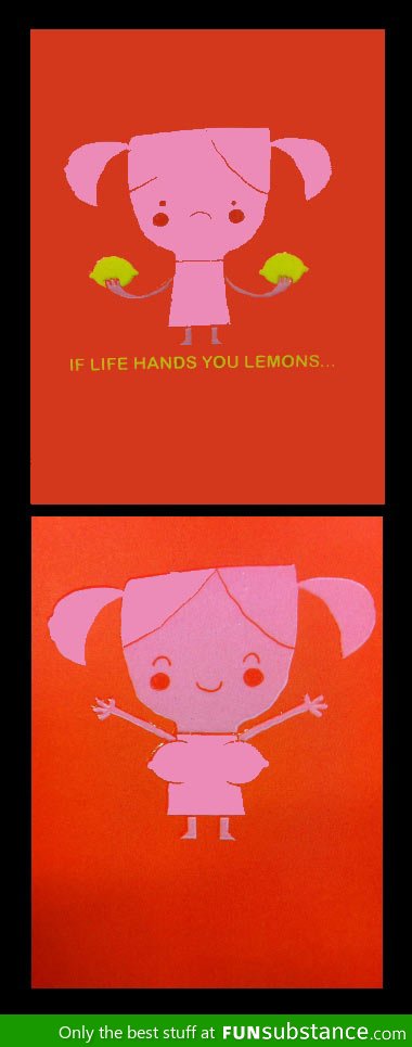 If life hands you lemons