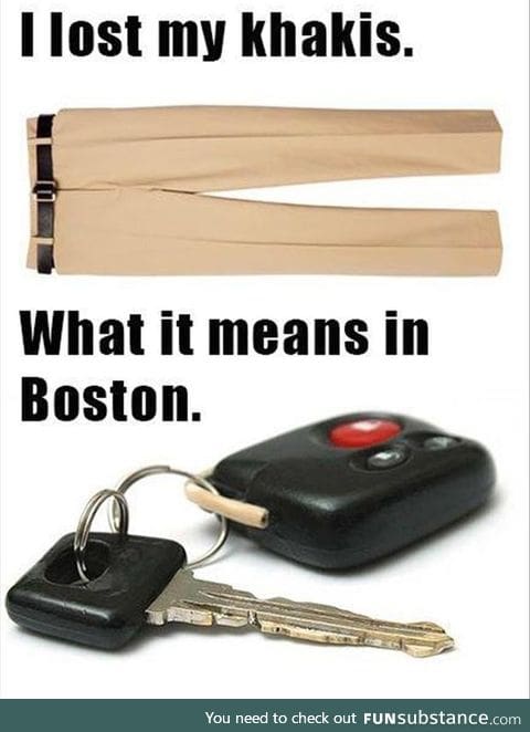 I'm from New England... can confirm.