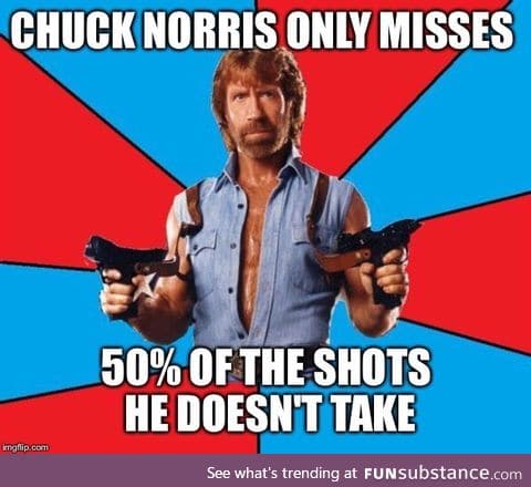 Chuck Norris doesn't miss